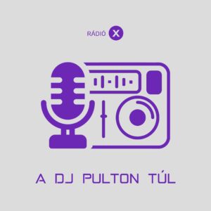 A DJ Pulton túl...